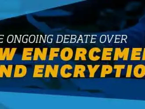 The Ongoing Debate Over Law Enforcement and Encryption promo graphic